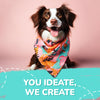 a pet bandana which you ideate and we create, something that is a perfect accessory for your pet.